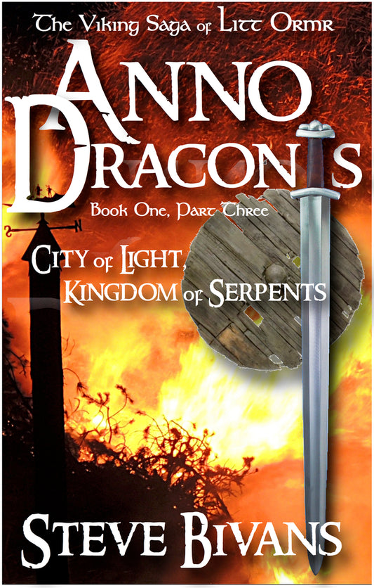 Anno Draconis, Part Three: City of Light, Kingdom of Serpents ebook